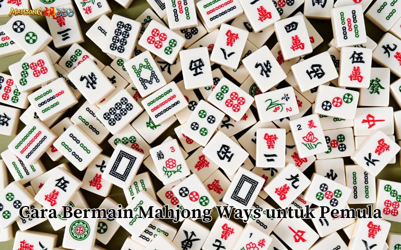 Cara Bermain Mahjong Ways untuk Pemula